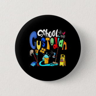 Funny Heart Love School Custodian For Teacher Kids Button