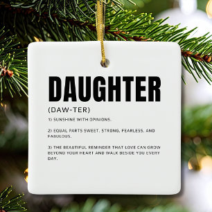 Funny Heartfelt Daughter Definition Ceramic Ornament
