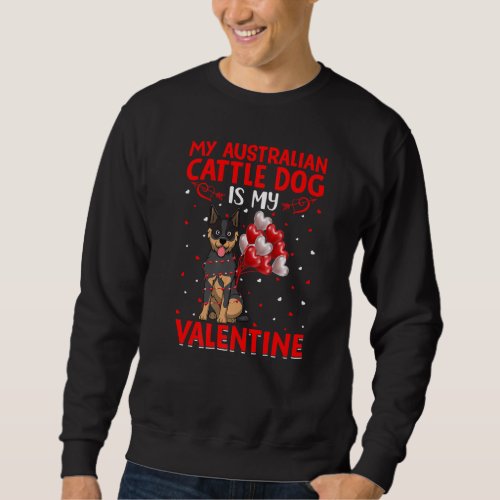 Funny Hearts Love My Australian Cattle Dog Is My V Sweatshirt
