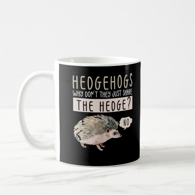 Funny Hedgehog Animal Humor Coffee Mug (Left)