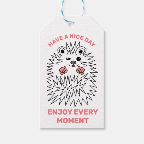 Funny Hedgehog Have A Nice Day Customizable Gift Tags