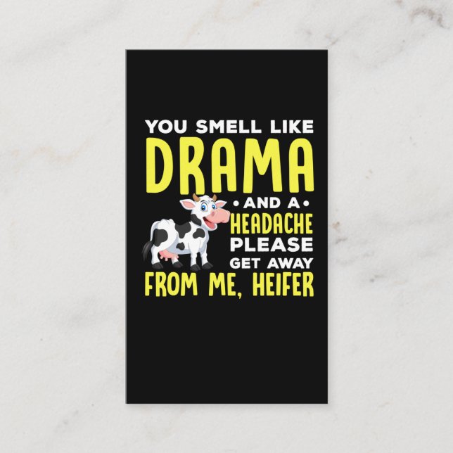 Funny Heifer Humor Sarcastic People Drama Business Card (Front)