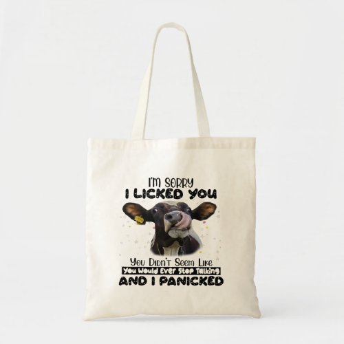 Funny Heifer Im Sorry You Would Ever Stop Talking  Tote Bag