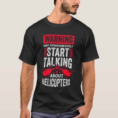 Funny Helicopter Pilot Mechanic Gift T_Shirt