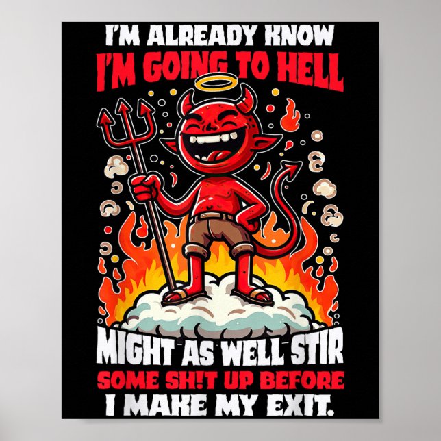 Funny Hellbound Rebel Humor Cartoon Quote  Poster (Front)