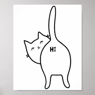 Funny Hello Black Cat Butt Hi Design For Cat Lover Poster