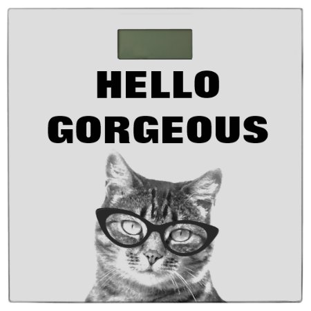 Funny Hello Gorgeous Bathroom Scale With Cute Cat