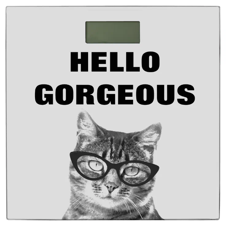 Funny Hello Gorgeous bathroom scale with cute cat | Zazzle