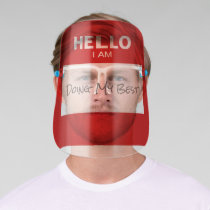 Funny 'Hello I Am Doing My Best' Name Tag Face Shield
