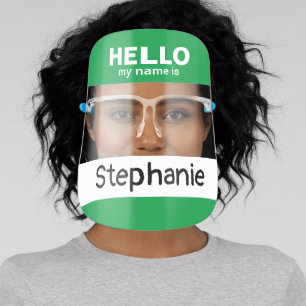 Funny Hello My Name Is - Add Name Green Face Shield