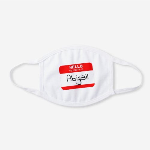 Funny Hello My Name Is Name Tag White Cotton Face Mask