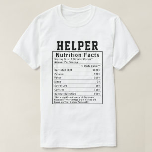 Funny Helper Nutrition Facts Volunteer Gift T-Shirt
