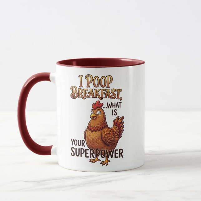 Funny Hen I Poop Breakfast Mug - Superpower Meme (Left)