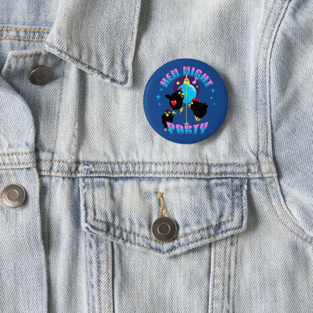 Funny Hens Night Chicken Party Humor Button (In Situ)