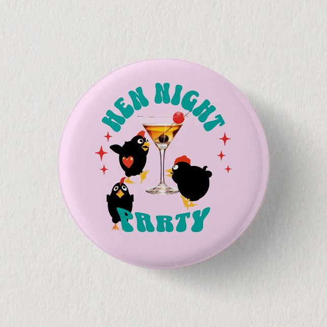 Funny Hens Night Party Funny Chicken  Button (Front)