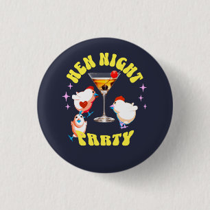 Funny Hens Night Party Funny Chicken  Button