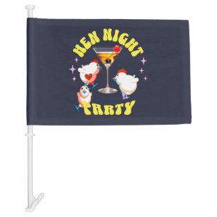 Funny Hens Night Party Funny Chicken  Car Flag
