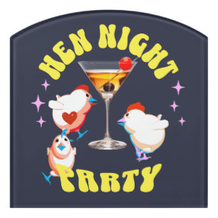 Funny Hens Night Party Funny Chicken  Door Sign