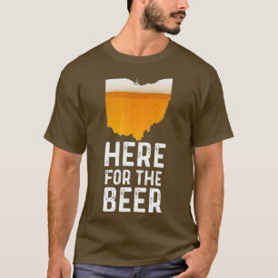 Funny Here For The Beer Ohio Craft Beer T-Shirt