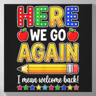 Funny Here Go Teacher Mean Welcome Back To School Canvas Photo Tile