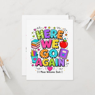 Funny Here We Go Again I Mean Back to School Invitation