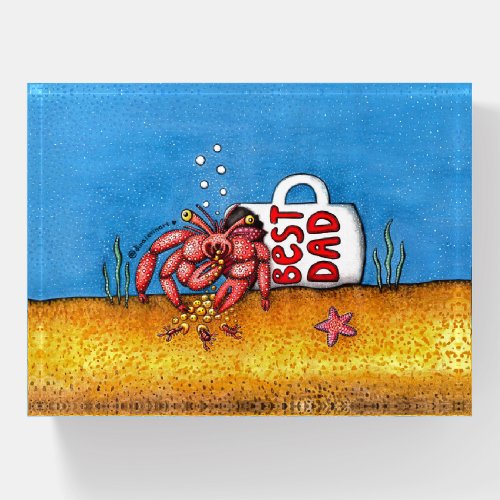Funny Hermit Crab Fathers Day Best Dad Paperweight