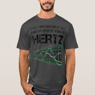 Funny Hertz Frequency Tshirt Physics Teacher Science Gift - Teacher - Long  Sleeve T-Shirt