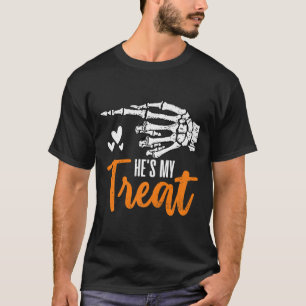 Funny He's My Treat Skeleton Hand Matching Couples T-Shirt