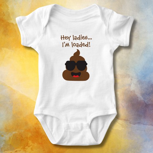 Funny Hey Ladies Im Loaded  Baby Bodysuit