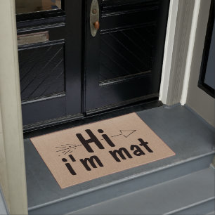 Funny Hi I'm Mat Doormat