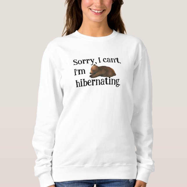 Funny Hibernating Bear Sweatshirt (Front)