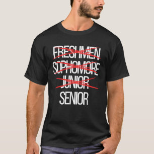 Funny High School College Senior Year Level T-Shirt