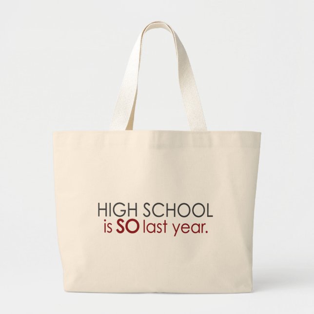 Funny High School Grad Large Tote Bag (Front)