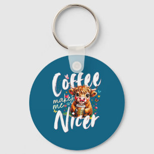 Funny Highland Cow Coffee Makes Me Nicer Quote Hum Keychain
