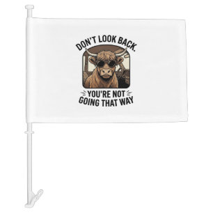 Funny Highland Cow Don’t Look Back Retro Car Flag