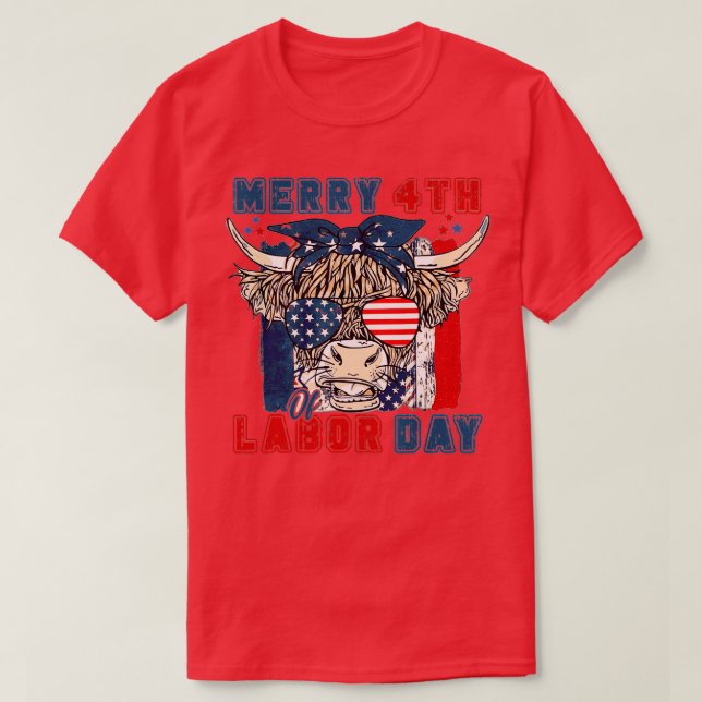 Funny Highland Cow Merry 4th Of Labor Day American T-Shirt (Design Front)