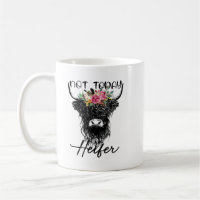 Funny Highland Cow Not Today Heifer Cow Lovers Far