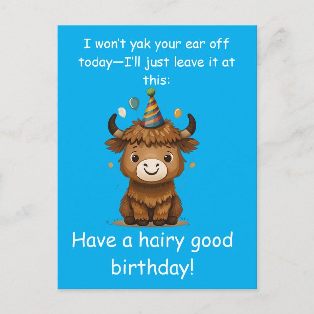 Funny Highland Yak: Hairy Good Birthday Puns Postcard (Front)
