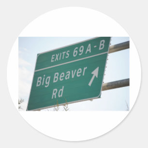 Funny HIghway Sign Big Beaver Road Exit 69 Classic Round Sticker