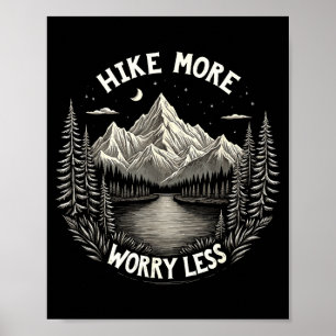 Funny hike more hiking hiker humor camping poster