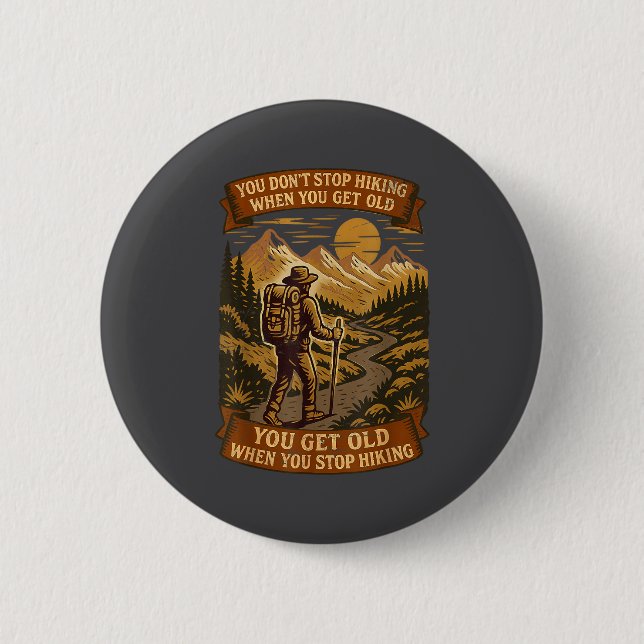 Funny Hiker Gift Hiking Lover Outdoor Quote  Button (Front)