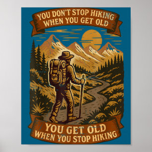 Funny Hiker Gift Hiking Lover Outdoor Quote  Poster