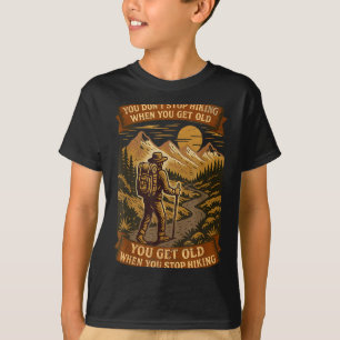 Funny Hiker Gift Hiking Lover Outdoor Quote T-Shirt