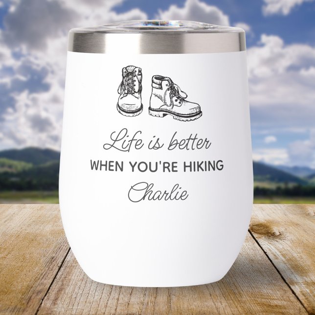 Funny Hiker Gift, Hiking Quote Personalized Thermal Wine Tumbler (Creator Uploaded)