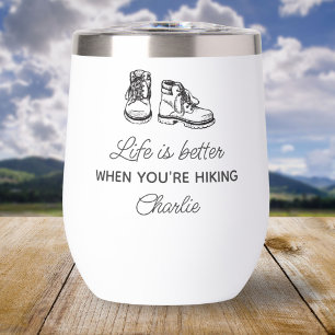 Funny Hiker Gift, Hiking Quote Personalized Thermal Wine Tumbler
