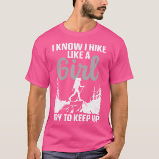 Funny Hiking Art For Girls Women Mountaineer Hikin T-Shirt