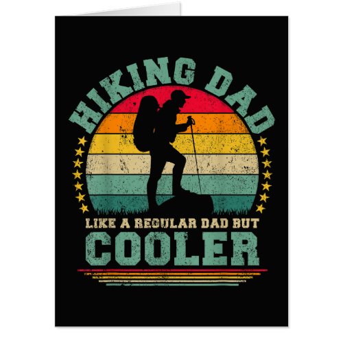 Funny Hiking Dad Like A Regular Dad Hiking Card