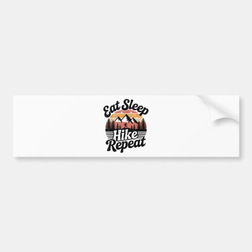 Funny Hiking Eat Sleep Hike Repeat Bumper Sticker