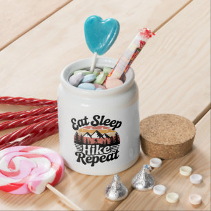 Funny Hiking Eat Sleep Hike Repeat Candy Jar