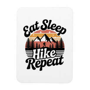 Funny Hiking Eat Sleep Hike Repeat Magnet